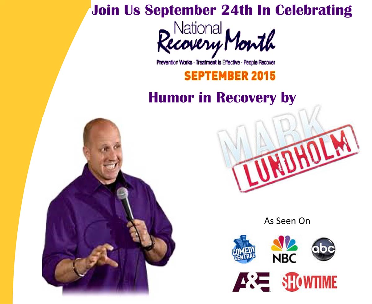 Join us September 24th in celebrating National Recovery Month for Humor in Recovery by Mark Lundholm! Register here - free event at Victory !